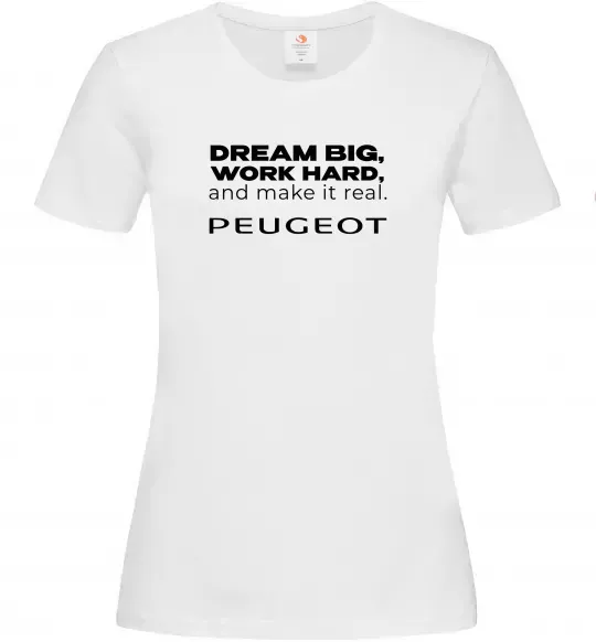 Жіноча футболка Make peugeot real Білий фото