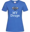 Жіноча футболка Nissan my drugs Яскраво-синій фото