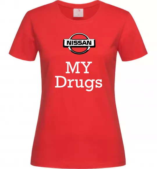 Жіноча футболка Nissan my drugs Червоний фото
