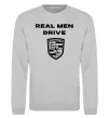 Світшот Real men drive porsche Сірий меланж фото