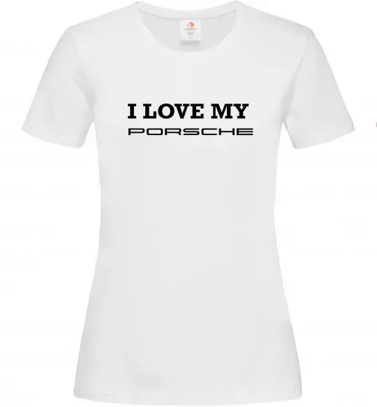 Женская футболка I love my Porsche Белый фото