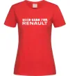 Женская футболка Need cash for Renault Красный фото