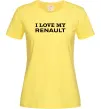 Женская футболка I love my Renault Лимонный фото