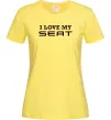 Женская футболка Love my Seat Лимонный фото