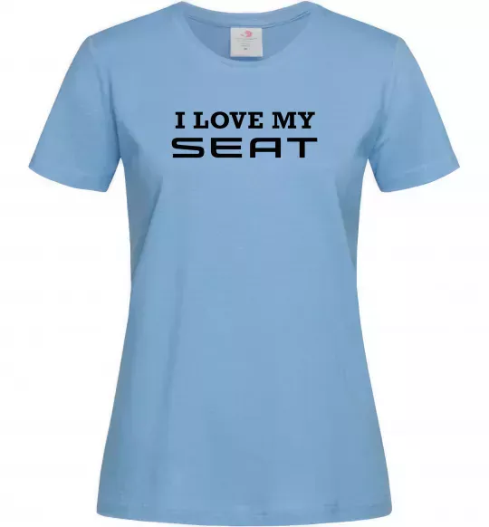 Женская футболка Love my Seat Голубой фото