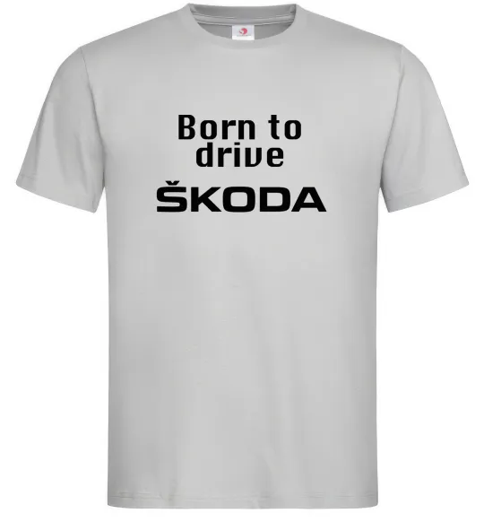 Чоловіча футболка Born to drive Skoda Сірий фото