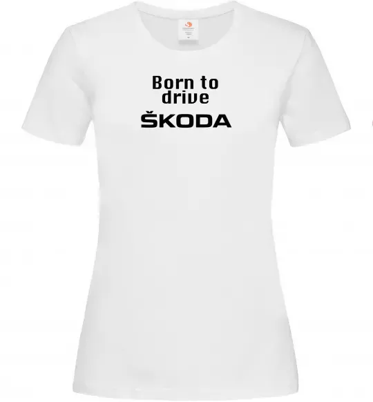 Жіноча футболка Born to drive Skoda Білий фото