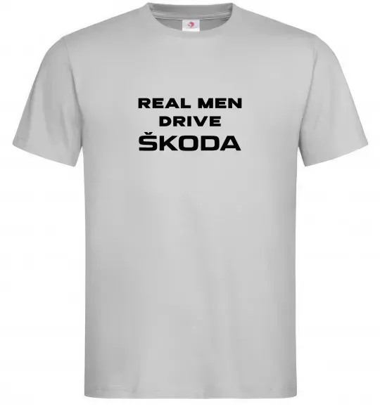Чоловіча футболка Real men drive Skoda Сірий фото