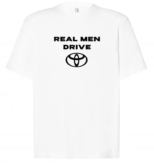 Футболка Оверсайз Real men drive Toyota Білий фото