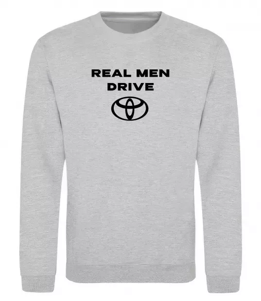 Свитшот Real men drive Toyota Серый меланж фото