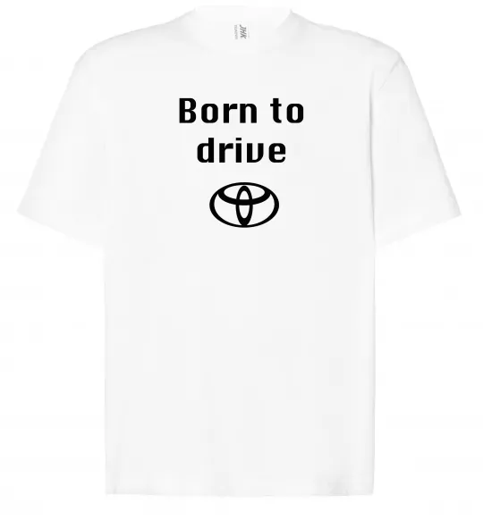 Футболка Оверсайз Born to drive Белый фото