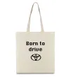Эко-сумка Born to drive Бежевый фото