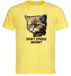 Чоловіча футболка Don`t stress meowt Лимонний фото