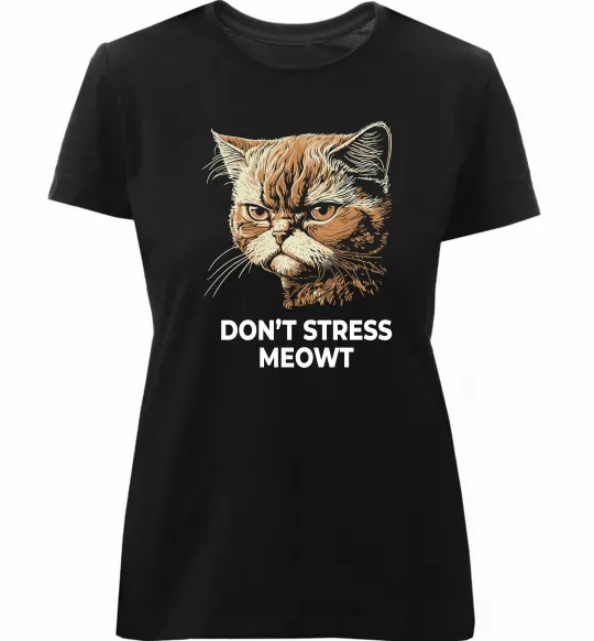 Жіноча преміум футболка Don`t stress meowt Чорний фото