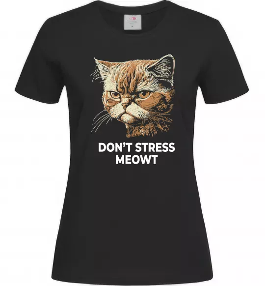 Жіноча футболка Don`t stress meowt Чорний фото