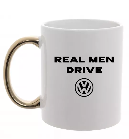 Чашка с цветной ручкой Real men drive Volkswagen Золото фото
