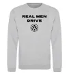 Світшот Real men drive Volkswagen Сірий меланж фото