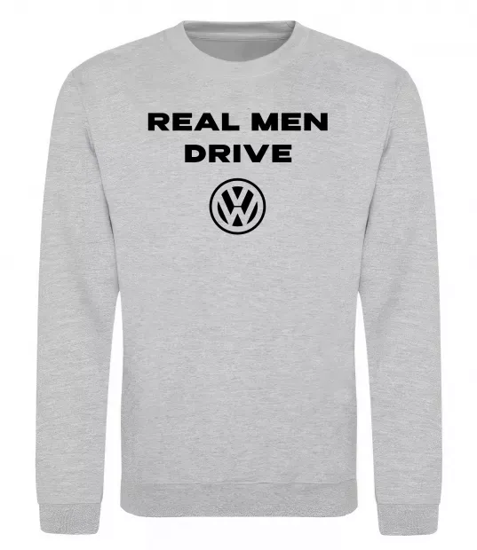 Світшот Real men drive Volkswagen Сірий меланж фото
