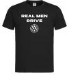 Чоловіча футболка Real men drive Volkswagen Чорний фото