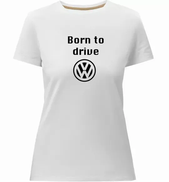 Женская премиум футболка Born to drive Volkswagen Белый фото