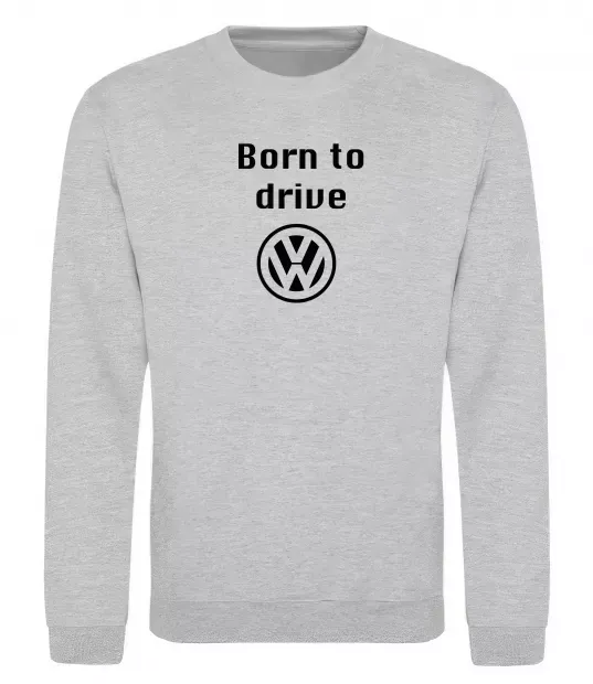 Свитшот Born to drive Volkswagen Серый меланж фото