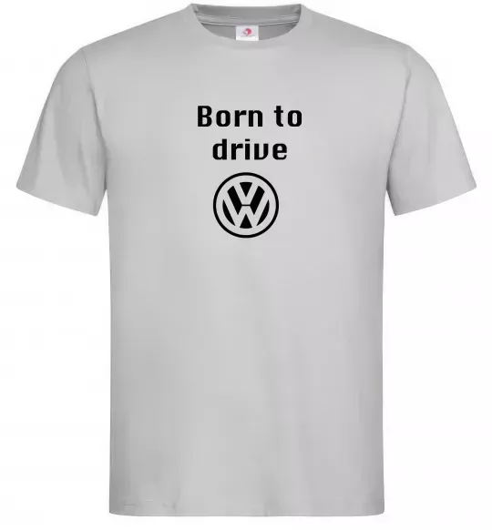 Мужская футболка Born to drive Volkswagen Серый фото