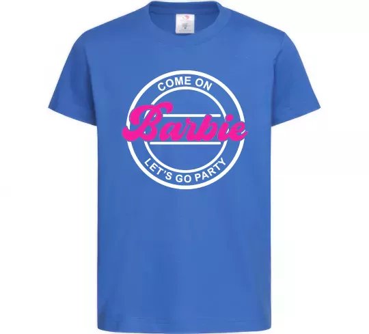 Детская футболка Come on Barbie Ярко-синий фото