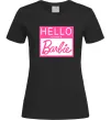 Женская футболка Hello my name is Barbie Черный Женская футболка Hello my name is Barbie Черный фото