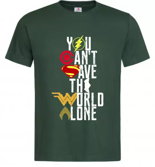 Мужская футболка You can`t save the world alone Темно-зеленый фото