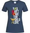 Женская футболка You can`t save the world alone Темно-синий фото