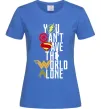 Женская футболка You can`t save the world alone Ярко-синий фото