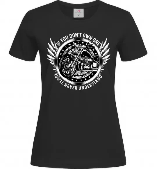 Женская футболка Biker You`ll never understand Черный фото