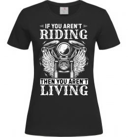 Жіноча футболка Riding is living