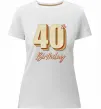 Жіноча преміум футболка 40th Birthday Білий фото
