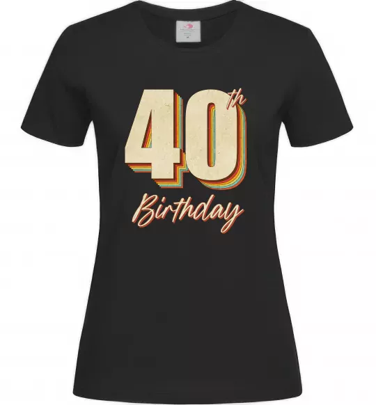 Женская футболка 40th Birthday Черный фото