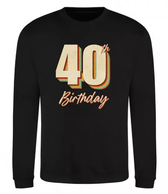Свитшот 40th Birthday Черный фото
