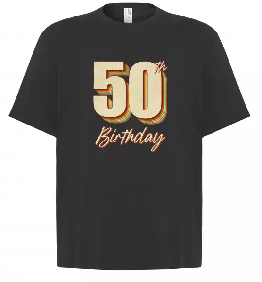Футболка Оверсайз 50th Birthday Чорний фото