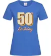Жіноча футболка 50th Birthday Яскраво-синій фото