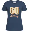 Женская футболка 60th Birthday Темно-синий фото