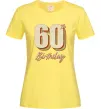 Женская футболка 60th Birthday Лимонный фото