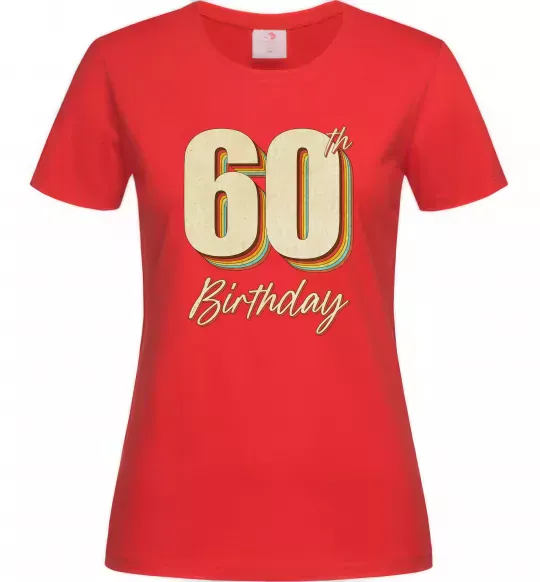 Женская футболка 60th Birthday Красный фото