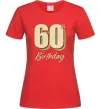 Женская футболка 60th Birthday Красный фото