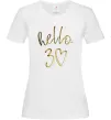 Женская футболка Hello 30 Белый фото