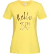 Женская футболка Hello 30 Лимонный фото