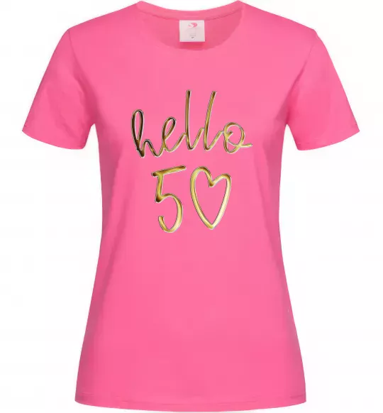 Женская футболка Hello 50 Ярко-розовый фото