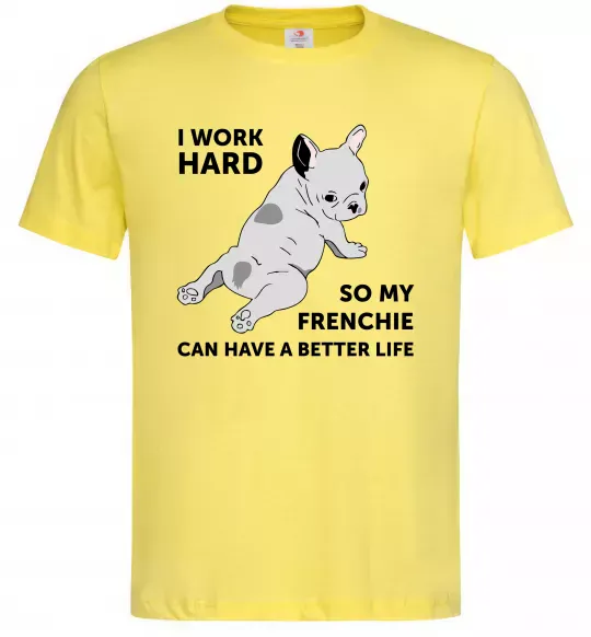 Мужская футболка I work hard for my frenchie Лимонный фото