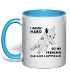 Чашка з кольоровою ручкою I work hard for my frenchie Блакитний Чашка з кольоровою ручкою I work hard for my frenchie Блакитний фото