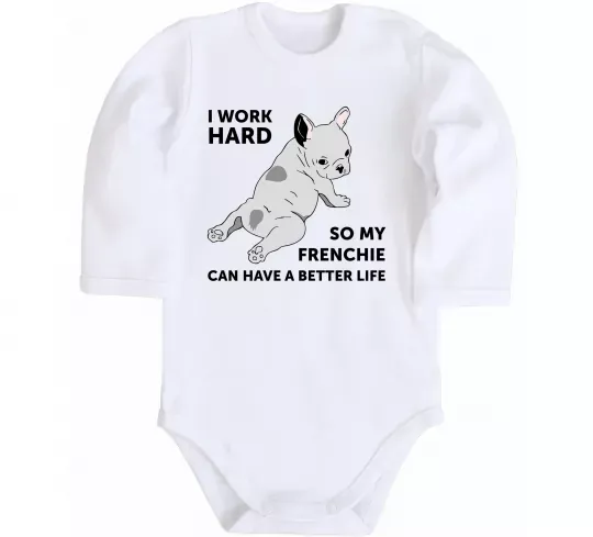 Детский боди I work hard for my frenchie Белый фото