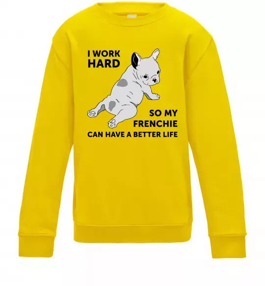 Дитячий світшот I work hard for my frenchie Сонячно жовтий фото