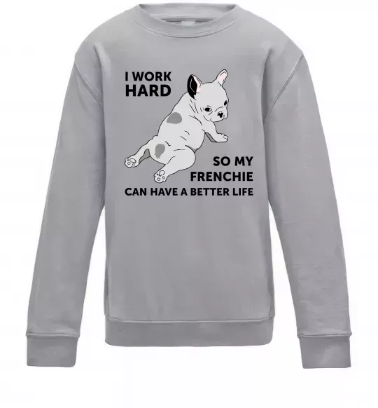 Дитячий світшот I work hard for my frenchie Сірий меланж фото